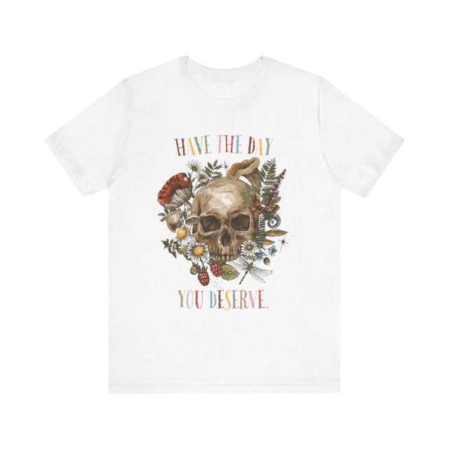 HAVE the day you deserve (1)