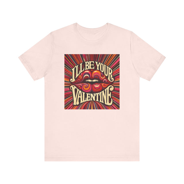 I'll be your Valentine T-shirt, Valentine lips, Valentine Tshirt, Love Tshirt, lover tshirt, flirty Tshirt, Retro Love Tshirt