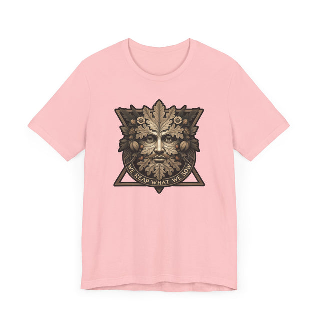 We Reap What We Sow Geometric Tee, Karma T-shirt, Gardening T-shirt