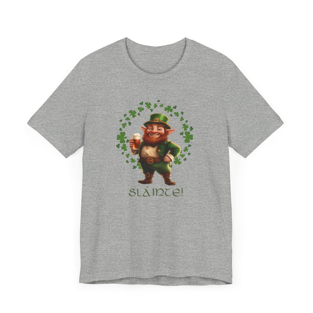 Slainte Tshirt, Cheers Tshirt, Leprechaun Tshirt, St Patrick's Day Tshirt, Funny Tshirt