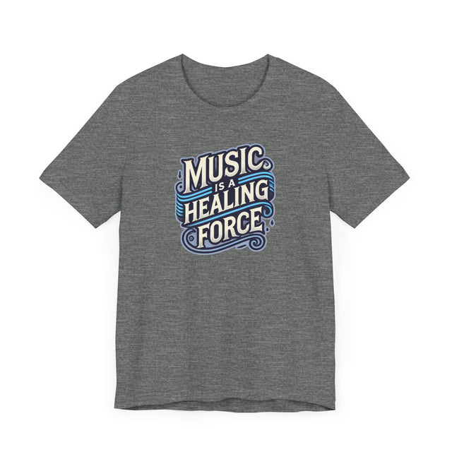 Music Is A Healing Force T-shirt, Music Lover Shirt