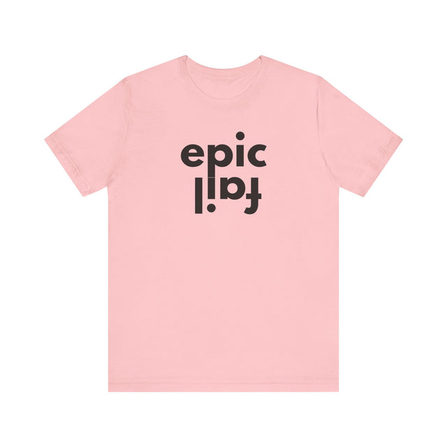 Epic Fail Funny tshirt, Epic Fail design tshirt, Type design tshirt