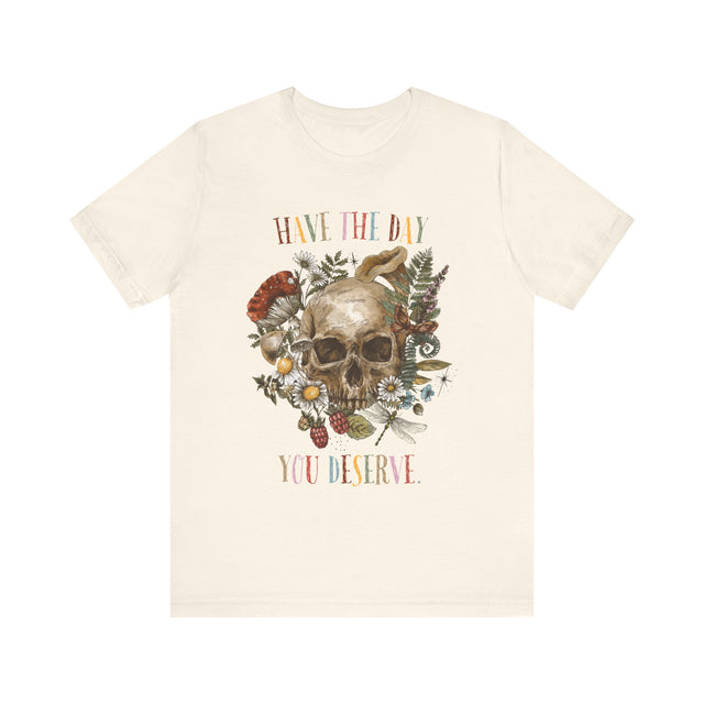 HAVE the day you deserve (1)