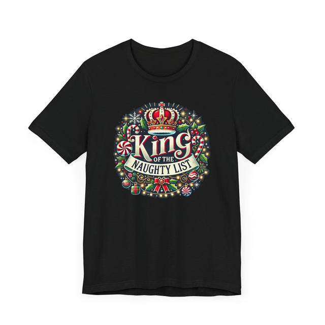 King of the Naughty List T-shirt, Christmas Shirt
