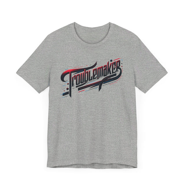 Troublemaker T-Shirt