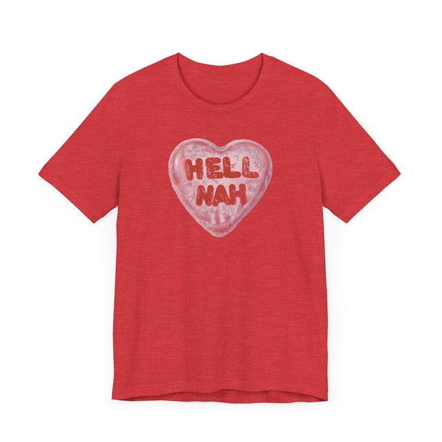 Hell Nah Valentine's Candy Heart Shirt, Anti-Valentine Tee
