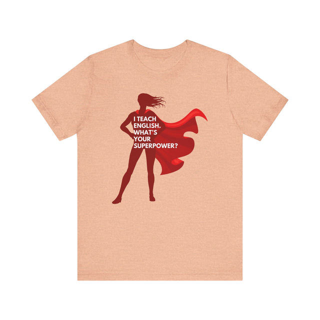 Superhero Teacher Shirt, English Teacher Shirt, Inspirational Teacher Gift,Teacher Appreciation Gift,Cute Teacher Gift, Back to School