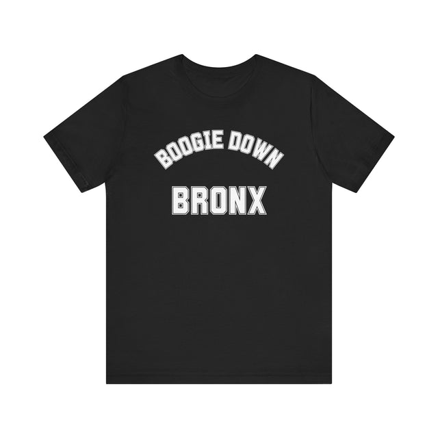 The Boogie Down Bronx T-shirt, New York T-shirt, New York Lover, Bronx Lover, Real New Yorker T-shirt, Cute T for her-Cool T for him-NY Gift