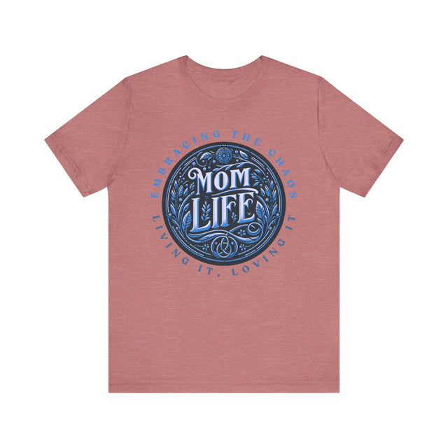 Mom Life T-Shirt,Gift for Her,Gift for Wife,Mom Shirt,Embrace Chaos tee,Shirt for Moms,Mothers Day Gift,Trendy Mom Tee,Mama top,New Mom gift
