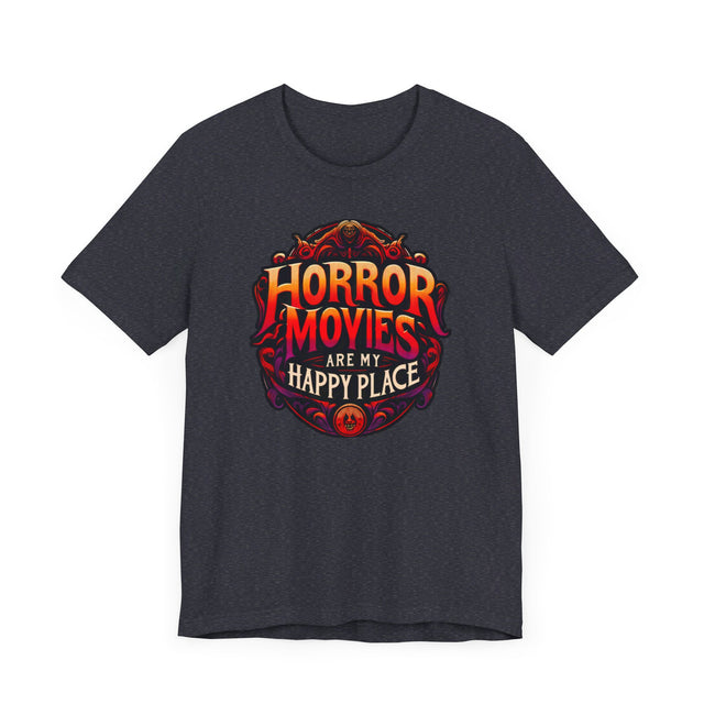 Horror Movies Are My Happy Place T-shirt, Halloween Shirt