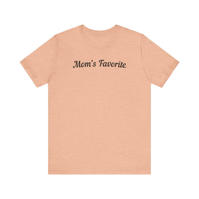 "Mom's favorite" tshirt, Funny Tshirt, Holiday tshirt, Funny sibling tshirt