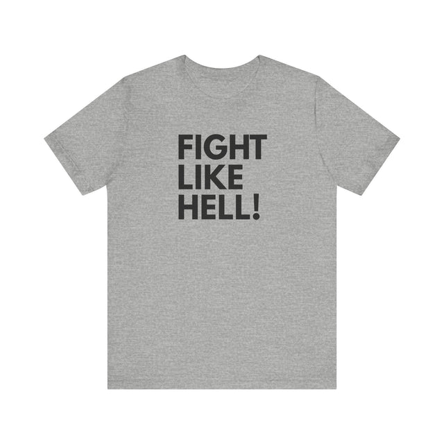 Fight Like Hell tshirt, Activist Tshirt, Hands Off Tshirt