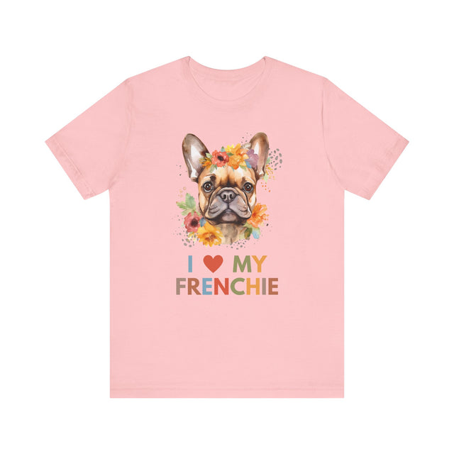 Funny french bulldog shirt, French Bulldog owner gift, Frenchie lover, dog mom shirt, I love my Frenchie, Frenchie Gift, Frenchie mom gift