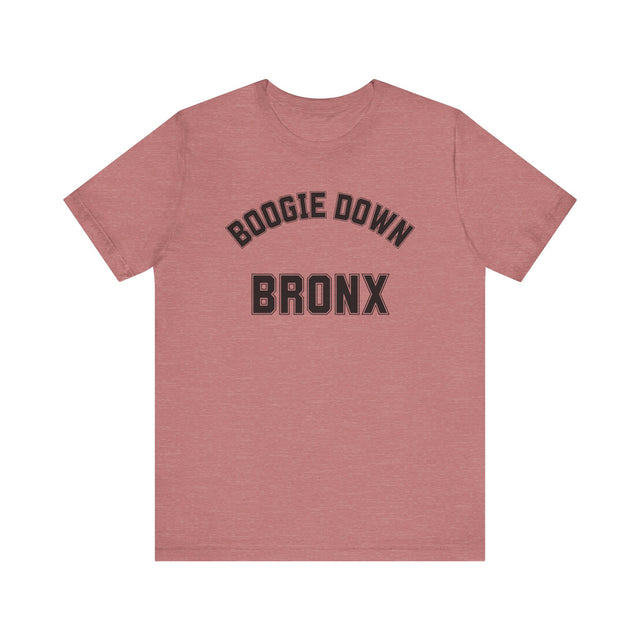 The Boogie Down Bronx T-shirt, New York T-shirt, New York Lover, Bronx Lover, Real New Yorker T-shirt, Cute T for her-Cool T for him-NY Gift