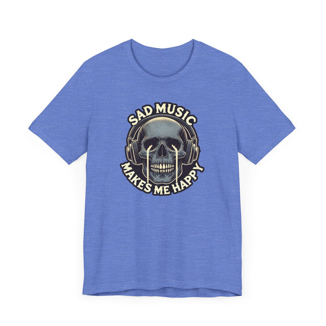 Sad Music Makes Me Happy T-shirt, Music Lover Shirt