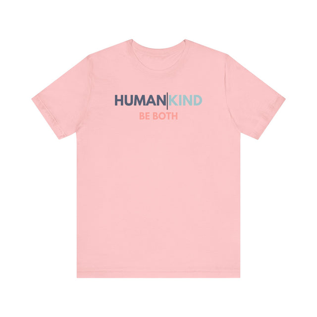 Human | Kind, be both T-shirt, Be Kind T-shirt, Kindness matters tee