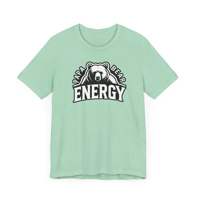 Papa Bear Energy T-shirt, Father's Day T shirt, Big Bear