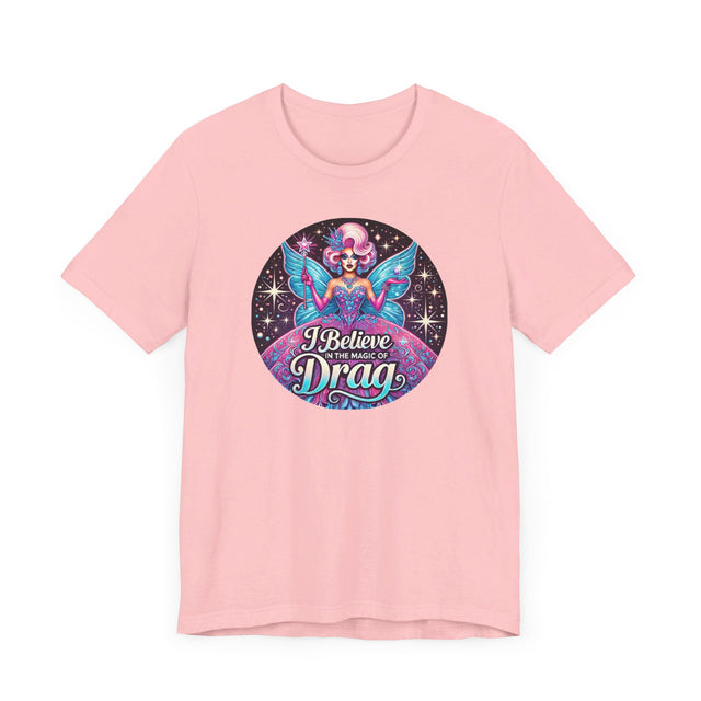 The Magic of Drag T-shirt,LGBTQ+ Tee, Drag Fan Gift, Pride Shirt