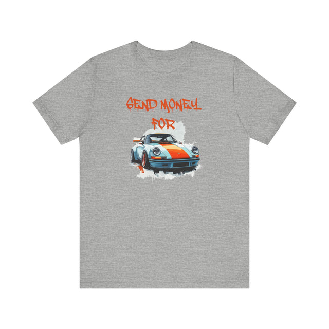 Send money for 911 Tshirt, Sports Car Lover Tshirt, Funny Car Tee, Automobile enthusiast