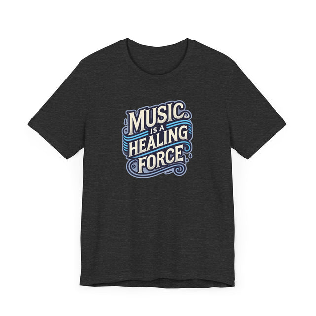 Music Is A Healing Force T-shirt, Music Lover Shirt