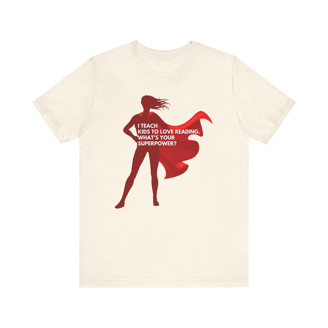 Superhero Teacher Shirt, Love Reading Shirt, Inspirational Teacher Gift,Teacher Appreciation Gift,Cute Teacher Gift, Back to School