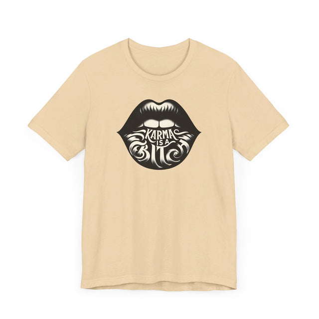 Karma Is A Bitch T-shirt