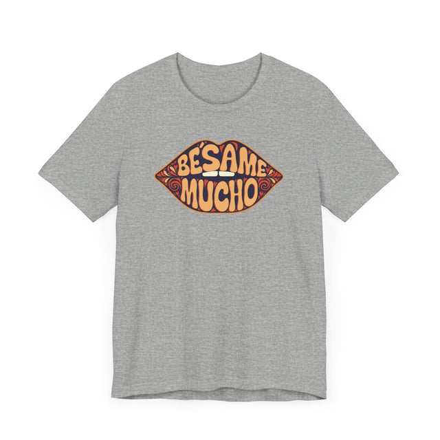 Bésame Mucho "Kiss Me A Lot" T-shirt, Spanish Lover Shirt