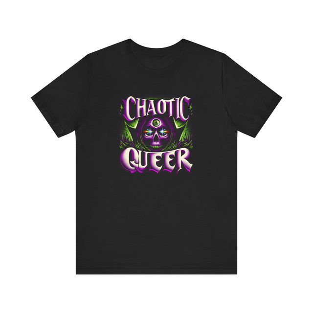 Chaotic Queer Shirt,Pride T-Shirt,Pride Parade T shirt, LGBTQ+ Tee,Nonbinary,Gay,Lesbian,Bisexual,Trans,BGLT,LBGT,Radical Fairies,Queer Goth