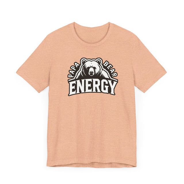 Papa Bear Energy T-shirt, Father's Day T shirt, Big Bear