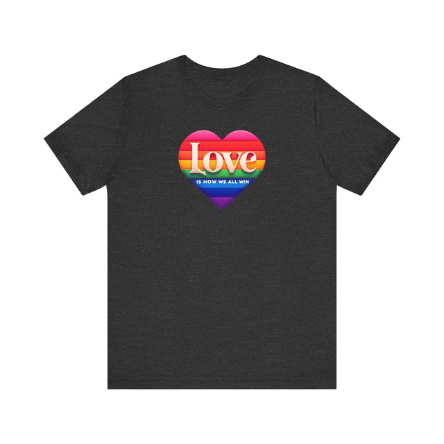 Love Is How We All Win T-shirt, Pride Heart Shirt, Rainbow Heart T-shirt