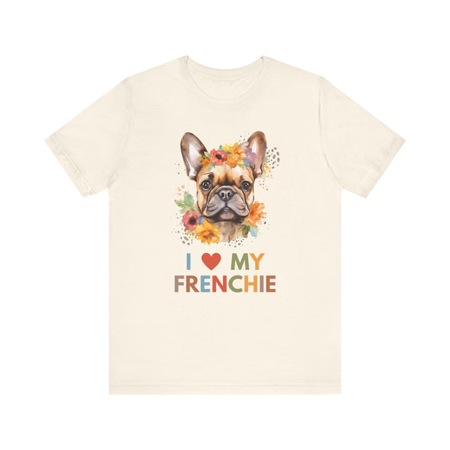 Funny french bulldog shirt, French Bulldog owner gift, Frenchie lover, dog mom shirt, I love my Frenchie, Frenchie Gift, Frenchie mom gift