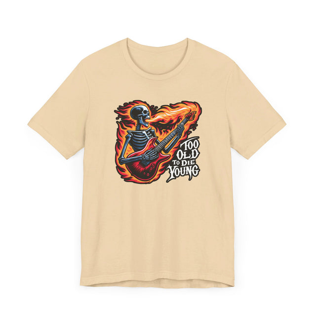 Too Old To Die Young Electric Guitar, Birthday Shirt