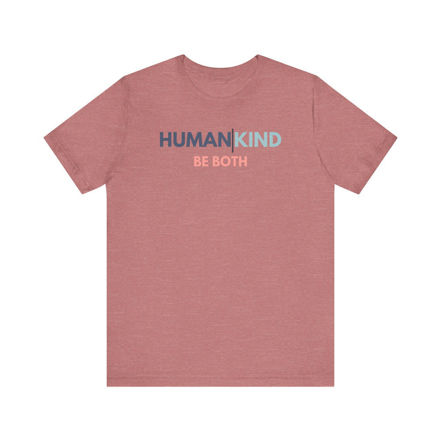 Human | Kind, be both T-shirt, Be Kind T-shirt, Kindness matters tee