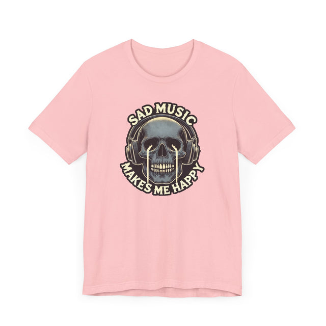 Sad Music Makes Me Happy T-shirt, Music Lover Shirt