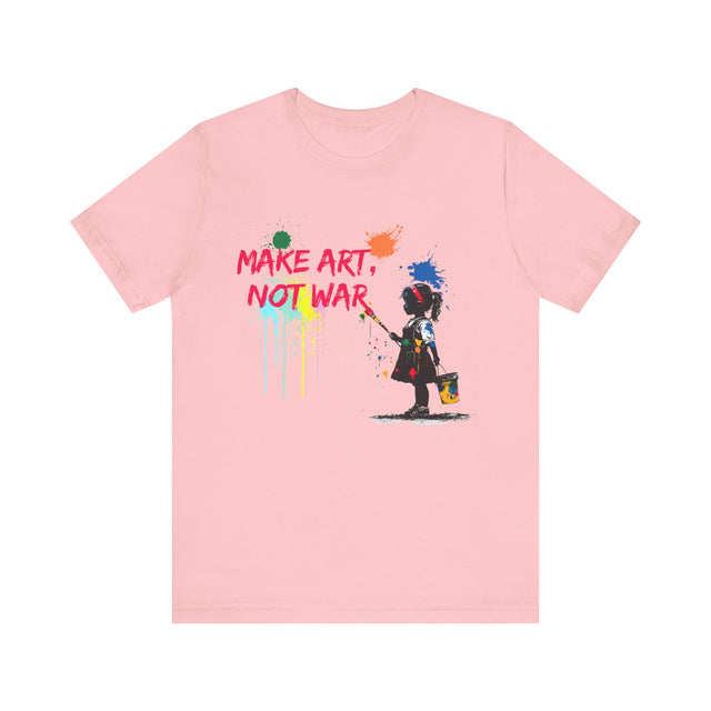 Make Art, Not War tshirt, Artistic Peace tee, Street art tshirt