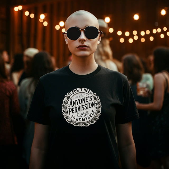 I don't Need Anyone's Permission to be Myself Tee, Be yourself T-shirt