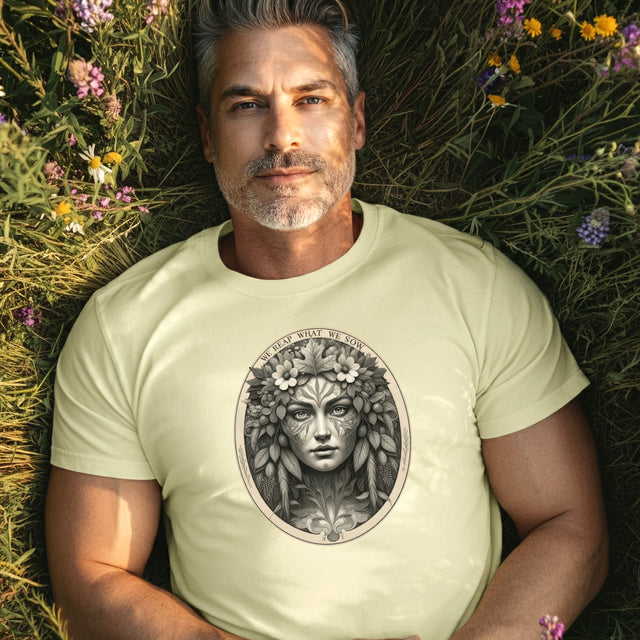 We Reap What We Sow Female Tee, Karma T-shirt, Gardening T-shirt