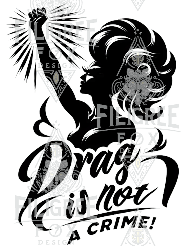Drag is Not a Crime Shirt, Protect Drag, Support Drag Queens, Drag Activism, LGBTQIA+, Drag Race, Save Drag Shows, RPDR, Drag is art, Queer