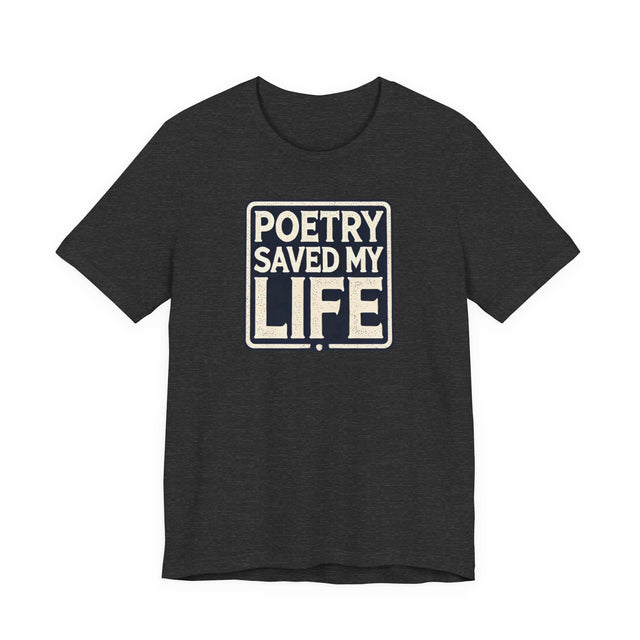 Poetry Saved My Life Box T-shirt, Poetry Shirt