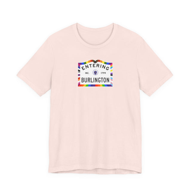 Burlington Massachusetts Sign, Pride T-shirt, Rainbow Shirt