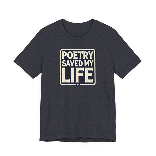 Poetry Saved My Life Box T-shirt, Poetry Shirt