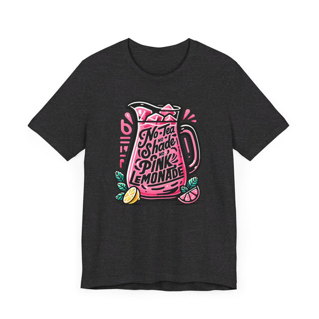No Tea No Shade No Pink Lemonade T-shirt,LGBTQ+ Tee, Drag Fan Gift, Pride Shirt
