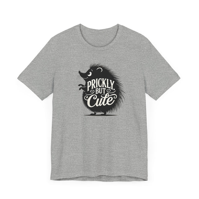 Prickly but cute T-shirt, Funny Tee, Grumpy friend gift, Charmer t-shirt