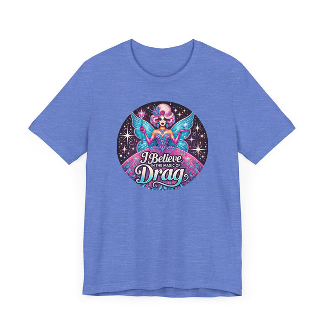The Magic of Drag T-shirt,LGBTQ+ Tee, Drag Fan Gift, Pride Shirt