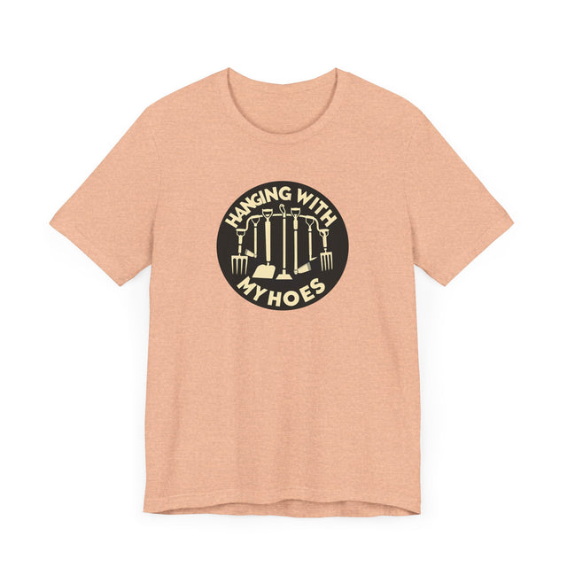 Hanging with my Hoes Tshirt, Funny Gardening Tshirt, Funny Gardener Shirt, Gardener Gift, Gardening Gift, Mothers Day Gift