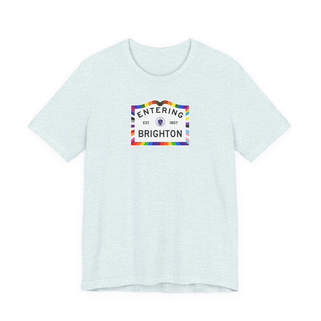 Brighton Massachusetts Sign, Pride T-shirt, Rainbow Shirt