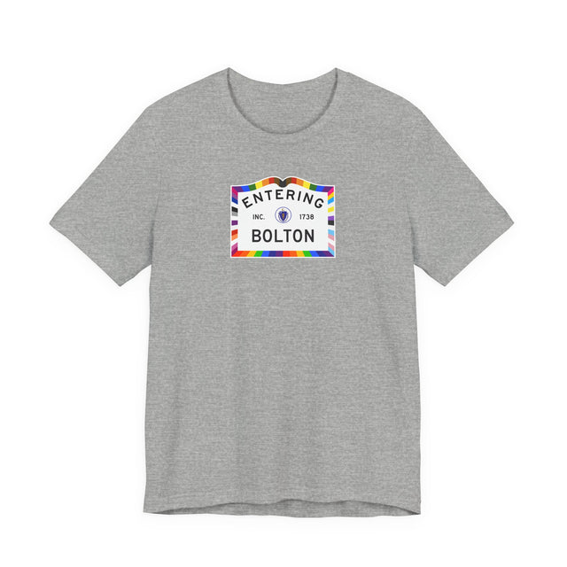 Bolton Massachusetts Sign, Pride T-shirt, Rainbow Shirt