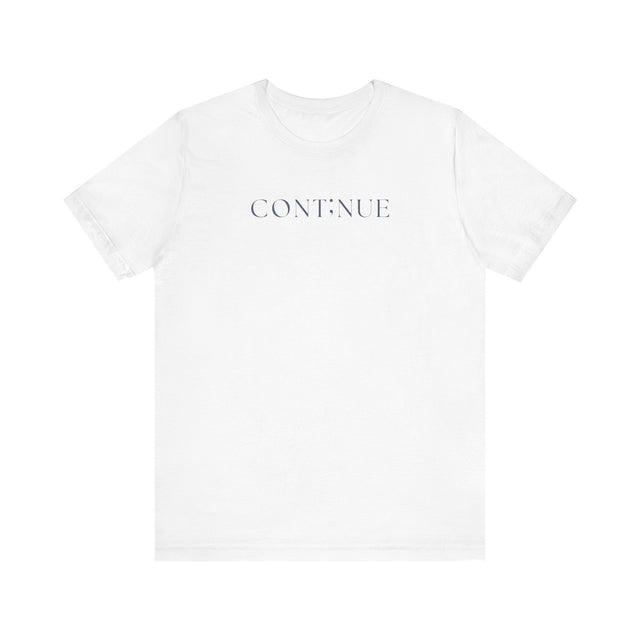 CONT;NUE Tshirt, A symbol of strength and perserverance