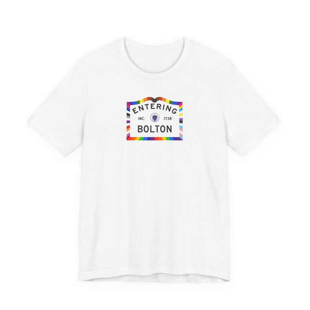 Bolton Massachusetts Sign, Pride T-shirt, Rainbow Shirt