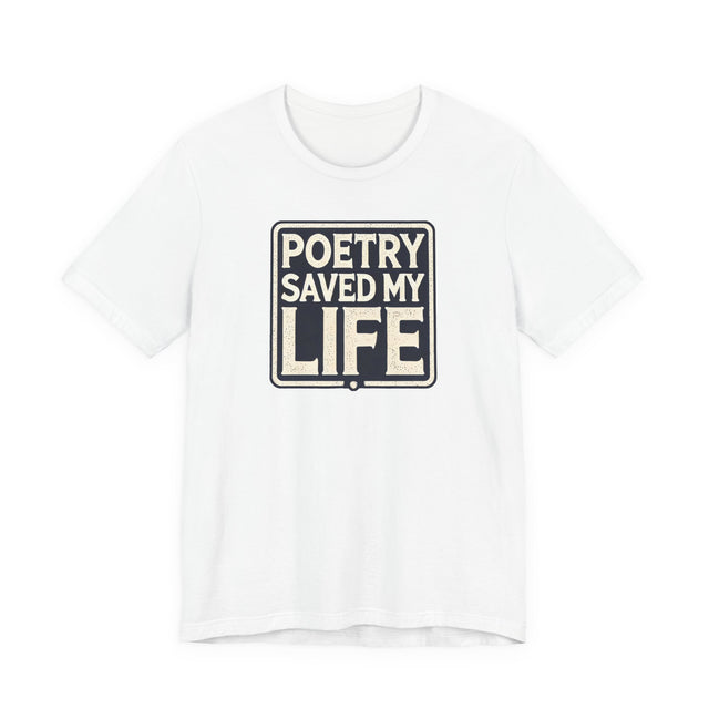 Poetry Saved My Life Box T-shirt, Poetry Shirt